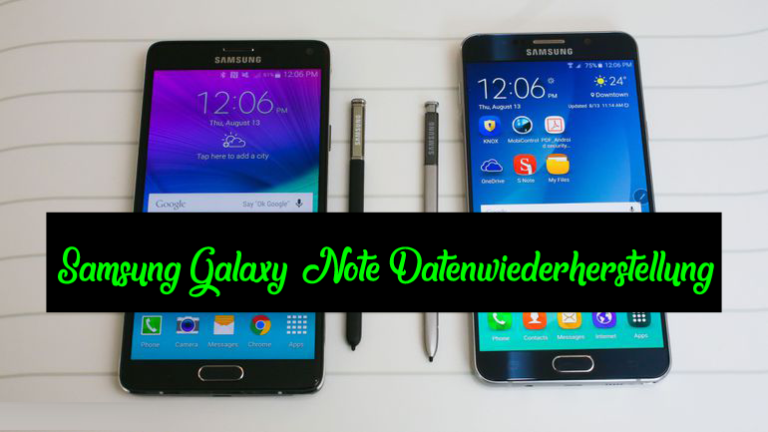 Samsung Galaxy Note Daten Wiederherstellung - Wiederherstellen Fotos