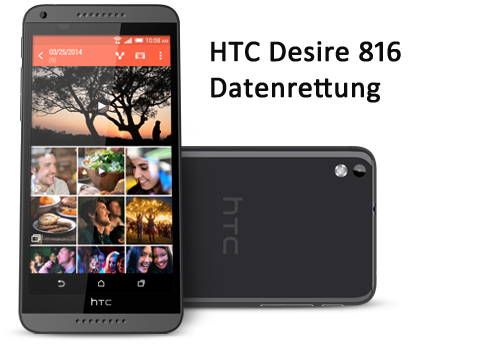 HTC Desire 816 Datenrettung - Wiederherstellen gelöschter Daten von HTC Desire 816
