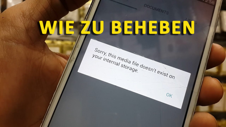 Bitte Mediendatei existiert leider nicht auf Ihrer SD-Karte / Ihrem internen Speicher