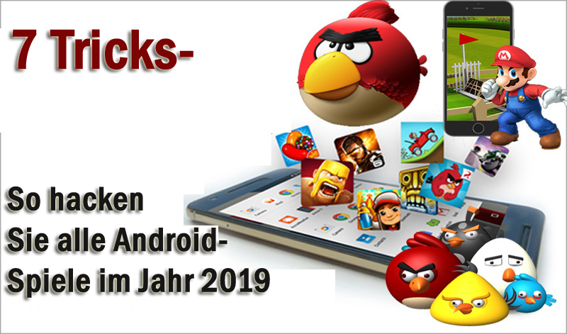 7 Tricks So Hacken Sie Alle Android Spiele Im Jahr 2019