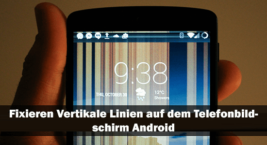 Fixieren Vertikale Linien auf dem Telefonbildschirm Android