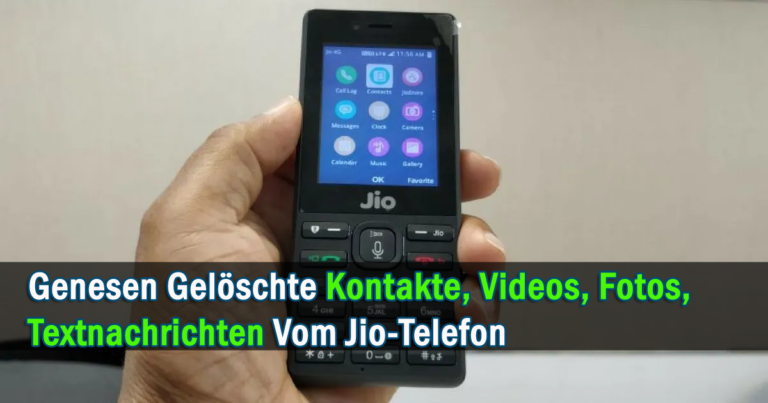 Genesen Gelöschte Kontakte, Videos, Fotos, Textnachrichten Vom Jio-Telefon