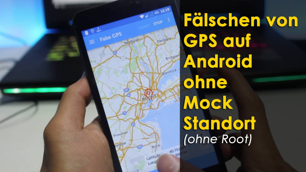 Fälschen von GPS auf Android ohne Mock Standort