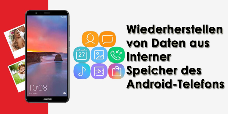 Wiederherstellen von Daten aus Interner Speicher des Android-Telefons
