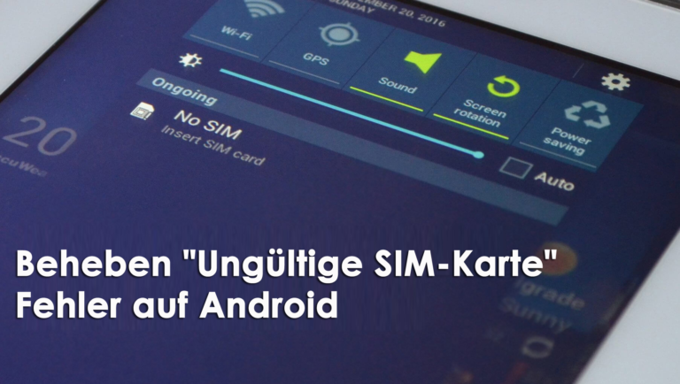 beheben "Ungültige SIM-Karte" Fehler auf Android