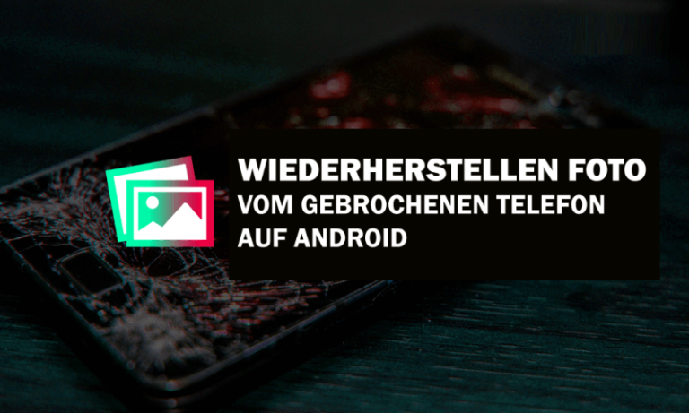 Abrufen Bilder von Gebrochen Android Telefon