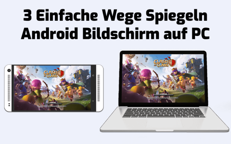 3 Möglichkeiten zum Spiegeln des Android-Bildschirms auf PC und Mac