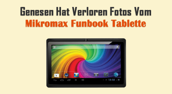 Genesen Hat verloren Fotos vom Mikromax Funbook Tablette