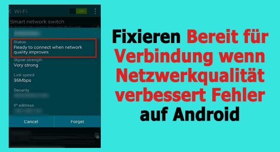 Bereit für Verbindung wenn Netzwerkqualität verbessert