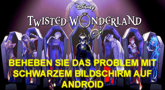 schwarzen Bildschirm von Twisted Wonderland