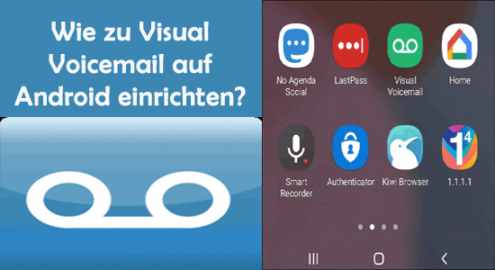 Wie zu Visual Voicemail auf Android einrichten?