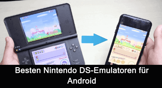 beste Nintendo DS-Emulatoren für Android