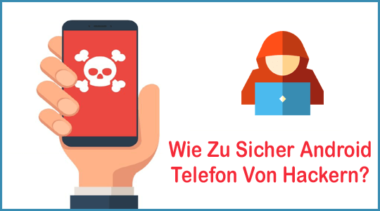 Sicher Android Telefon Von Hackern