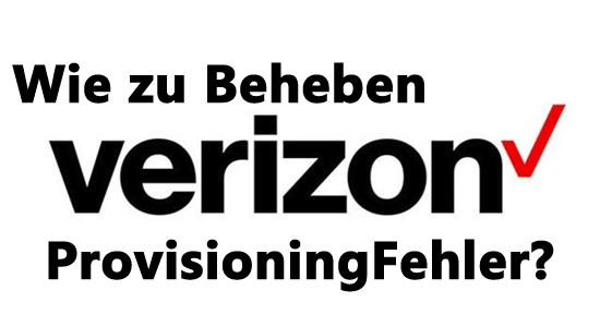 Verizon-Bereitstellungfehler