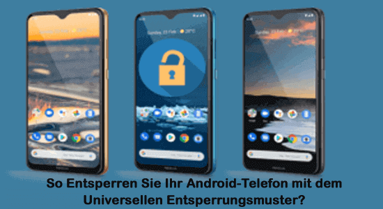 universelles Entsperrmuster für Android