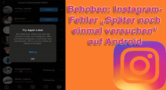 Beheben Sie den Instagram-Fehler „Später noch einmal versuchen“