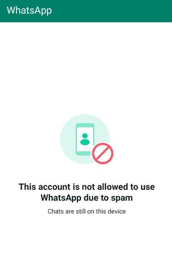 this account is not allowed to use WhatsApp due to spam
