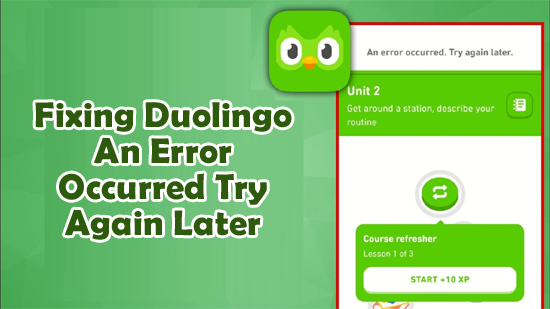 Behebung Duolingo An Error Occurred Try Again Later