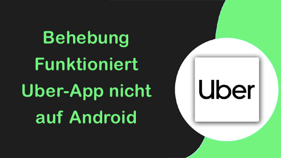 Funktioniert Uber-App nicht auf Android